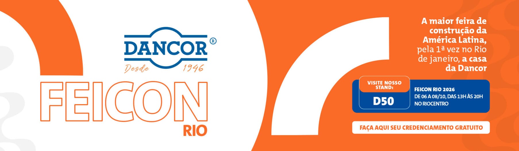 Banner da Dancor na Feicon Rio 2026, convidando para visitar o stand D50 no Riocentro de 06 a 08 de outubro.